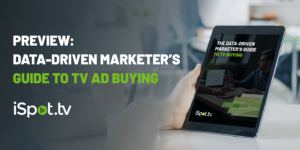 Preview: Data-Driven Marketer’s Guide to TV Ad Buying