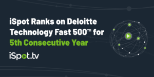 iSpot Ranks On Deloitte Technology Fast 500&#x2122; for 5th Consecutive Year