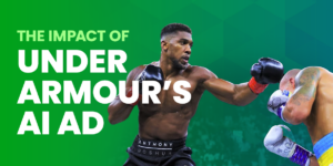 Artificial Intelligence, Real Impact: Viewer Insights from Under Armour&#8217;s Latest Ad