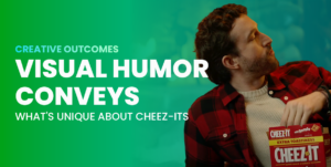Visual Humor Conveys What&#8217;s Unique About Cheez-Its
