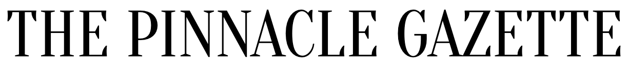 The Pinnacle Gazette