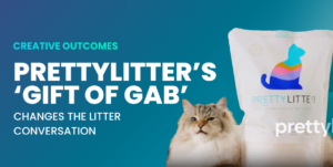 PrettyLitter’s &#8220;Gift of Gab&#8221; Changes the Litter Conversation