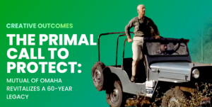 The Primal Call to Protect: Mutual of Omaha Revitalizes a 60-Year Legacy
