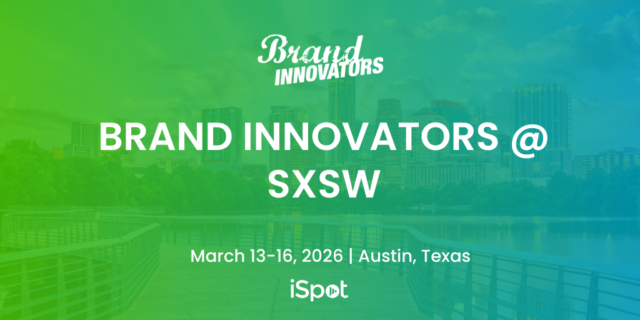 Brand Innovators at SXSW: Leadership in Brand Marketing Summit
