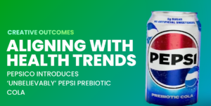 Aligning with Health Trends: PepsiCo Introduces “Unbelievably” Pepsi Prebiotic Cola