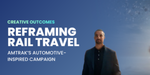 Reframing Rail Travel: Amtrak’s Automotive-Inspired Campaign