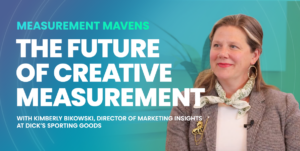 How Dick’s Sporting Goods’ Kimberly Bikowski Sees the Future of Creative Measurement