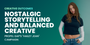 Nostalgic Storytelling and Balanced Creative Propel Gap’s “Hailey Jean” Campaign