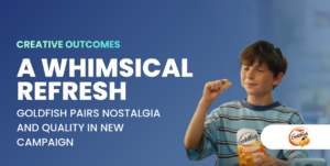 A Whimsical Refresh: Goldfish Pairs Nostalgia and Quality in New Campaign