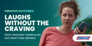 Laughs Without the Craving: What Snickers’ Hungr.AI Ad Got Right (and Wrong)