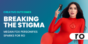 Breaking the Stigma: Megan Fox Personifies Sparks for Ro